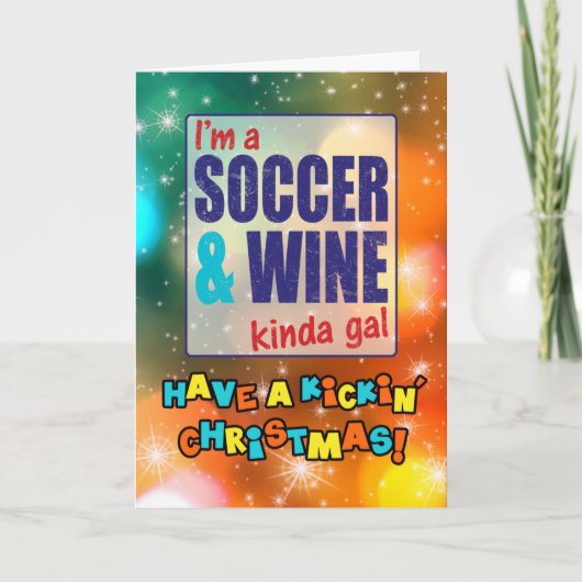 Ik ben Soccer en Wine Kinda Gal Kaart (Voorkant)