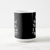 Ik ben sociaal veganist Ik vermijd te voldoen aan  Koffiemok (Center)