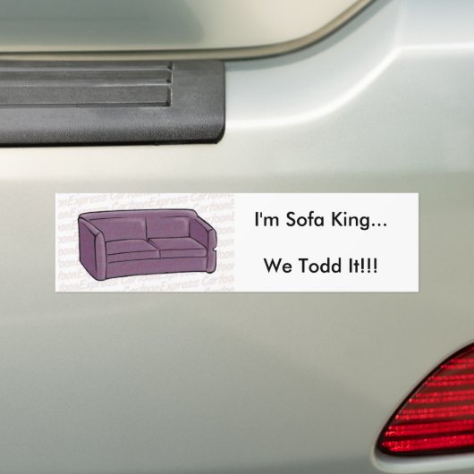 Ik ben Sofa King... we hebben het al verteld!!! Bumpersticker (Op auto)