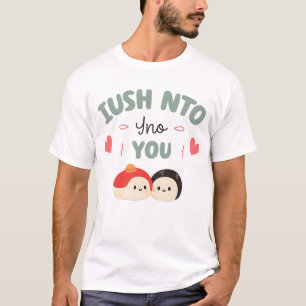 Ik ben soja in jou 🍣 Schattigee Kawaii Sushi Lo T-shirt