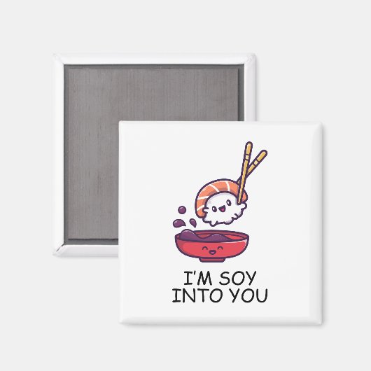 Ik ben Soy in jou Magneet (Voorkant / Achterkant)