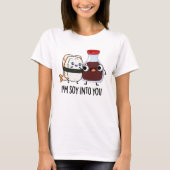 Ik ben Soy in You Cute Soy Sauce Pun T-shirt (Voorkant)