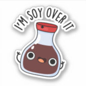 Ik ben soy over het grappige Soy Sauce Pun Sticker (Voorkant)