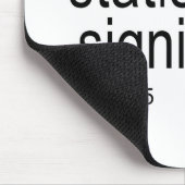 Ik ben statistisch significant.jpg muismat (Hoek)