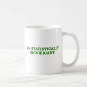 IK BEN STATISTISCH SIGNIFICANT KOFFIEMOK