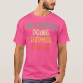 Ik ben Stephen die Stephen Things Shirt personalis (Voorkant)