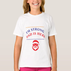 Ik ben sterk, papa is hier, basic T-shirt