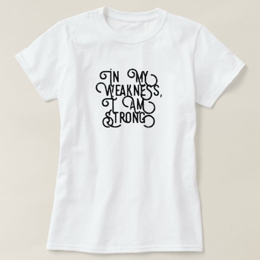 Ik ben sterk T-Shirt (Design voorkant)