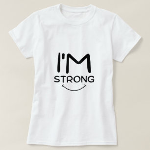 Ik ben sterk T-Shirt