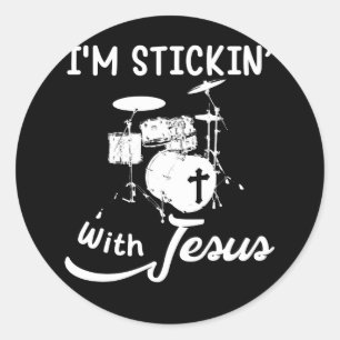 Ik ben Stickin Jesus Christelijk Drummer Drum Stic Ronde Sticker