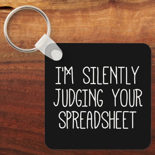 Ik ben stil bij je spreadsheet sleutelhanger (Voorkant)