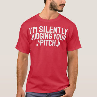 Ik ben stilletjes aan het oordelen van je Pitch Ch T-shirt