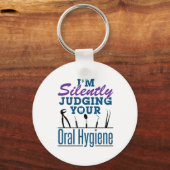 Ik ben stilletjes oordelen over mondhygiëne tandhe sleutelhanger (Voorkant)