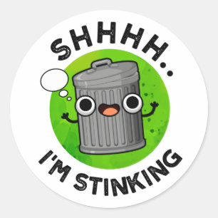 Ik ben stinkende grappige vuilniswoordspeling ronde sticker