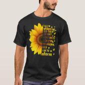 Ik ben Storm dat ze haar zonnebloempitten doorgeve T-shirt (Voorkant)