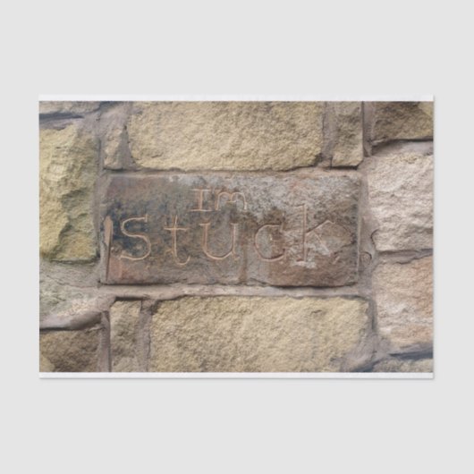"Ik ben Stuck" een andere steen in de muur Tissuepapier (Voorkant)
