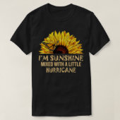Ik ben Sunshine mied met kleine orkaan T-shirt (Design voorkant)
