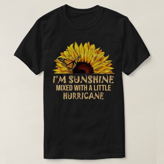 Ik ben Sunshine mied met kleine orkaan T-shirt (Design voorkant)