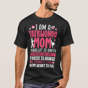 Ik ben Taekwondo Mom Trotse Familie Strijder Moede T-shirt