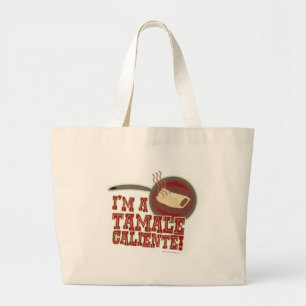 Ik ben Tamale Caliente Grote Tote Bag