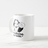 IK BEN TANDARTS. ZEG AH. KOFFIEMOK (Voorkant links)