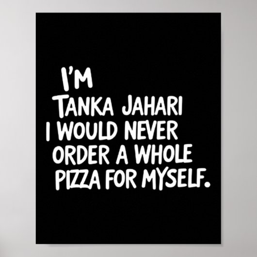 Ik ben Tanka Jahari maar ik zou nooit een hele P b Poster (Voorkant)