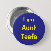 Ik ben tante Teefa Ronde Button 7,6 Cm (Voorkant /achterkant)