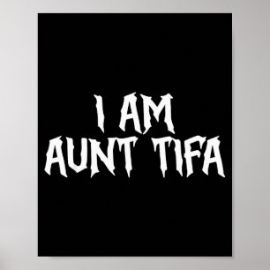 Ik ben tante Tifa tante Tifa grappige tante Tifa t Poster