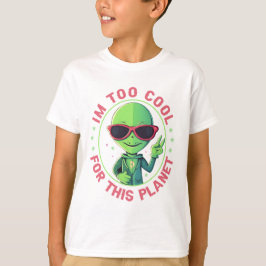 Ik ben te cool voor deze planeet t-shirt