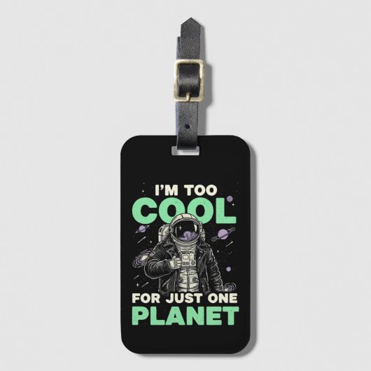 Ik ben te cool voor slechts één planeet bagagelabel (Voorkant (verticaal))