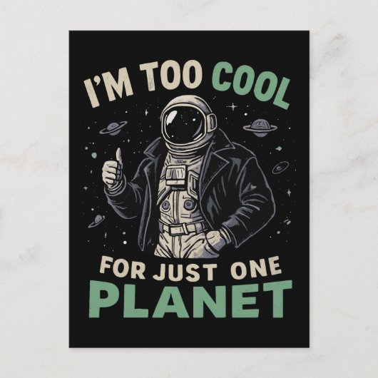 Ik ben te cool voor slechts één planeet briefkaart (Voorkant)