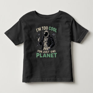 Ik ben te cool voor slechts één planeet kinder shirts