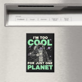 Ik ben te cool voor slechts één planeet magneet (Insitu (Vaatwasser))