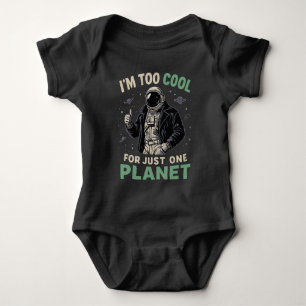 Ik ben te cool voor slechts één planeet romper