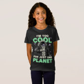 Ik ben te cool voor slechts één planeet t-shirt (Voorkant volledig)