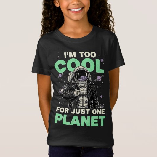 Ik ben te cool voor slechts één planeet t-shirt (Voorkant)