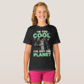 Ik ben te cool voor slechts één planeet t-shirt (Voorkant volledig)