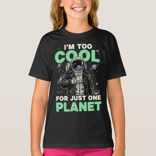Ik ben te cool voor slechts één planeet t-shirt (Voorkant)