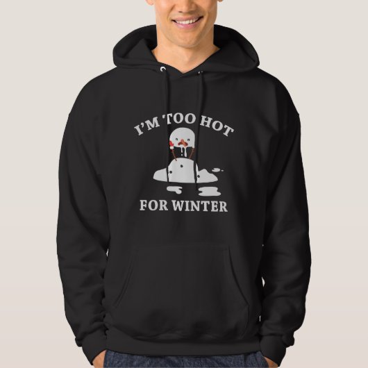 Ik ben te heet voor de winter hoodie (Voorkant)