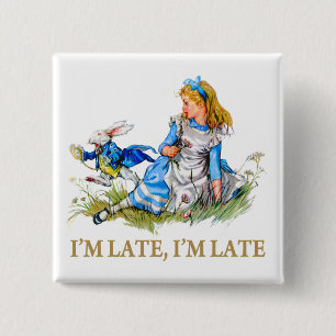 Ik ben te laat, ik ben te laat voor een zeer belan vierkante button 5,1 cm