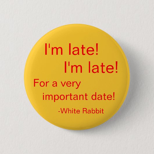 Ik ben te laat. ronde button 5,7 cm (Voorkant)