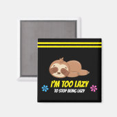 IK BEN TE LUIL | Cute Slaap Sjabloon voor Luiaard Magneet (Voorkant / Achterkant)