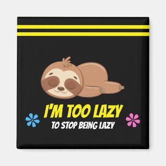 IK BEN TE LUIL | Cute Slaap Sjabloon voor Luiaard Magneet