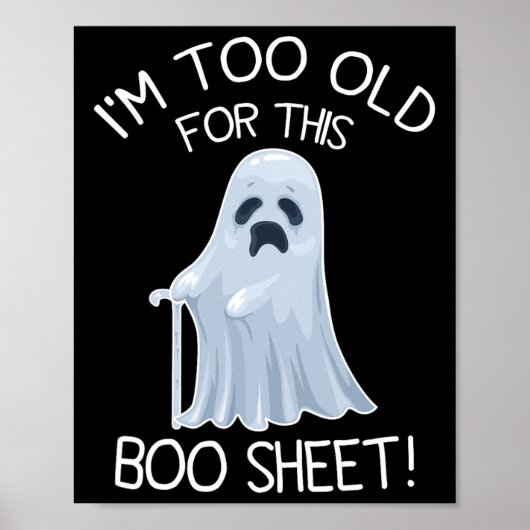 Ik ben te oud voor dit lazy Halloween Ghos Poster (Voorkant)