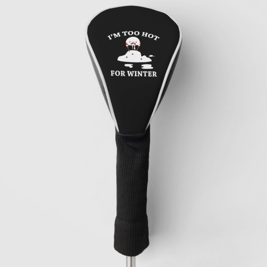 Ik ben te warm voor de winter golfheadcover (Voorkant)