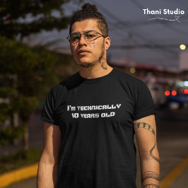 Ik ben technisch... jaren oud schrikkeljaar verjaa t-shirt