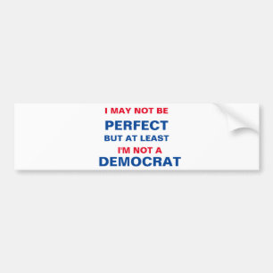 Ik ben tenminste geen democraat bumpersticker