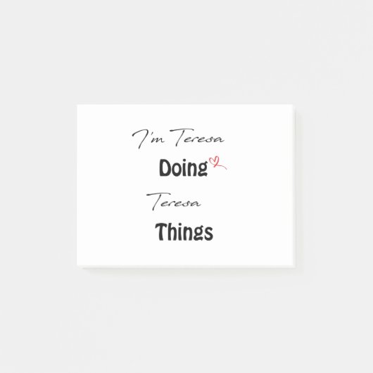 Ik ben Teresa Doing Teresa Dingen Post-it® Notes (Voorkant)
