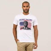 Ik ben terug Donald Trump T-shirt (Voorkant volledig)