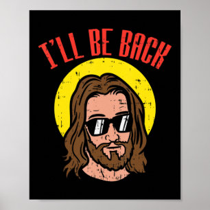 Ik ben terug Jezus Cool God Christus Religieuze Ch Poster